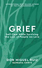Grief: Self-Care While Surviving the Loss of People we Love (3)