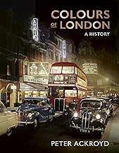 Colours of London: The City in Colour 1850-1960