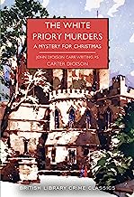 The White Priory Murders: A Mystery for Christmas: 107 (British Library Crime Classics)