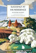 Crime Classics 115: Suddenly at His Residence: Christianna Brand