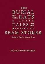 The Burial of the Rats: And Other Tales of the Macabre by Bram Stoker
