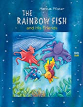 Rainbow Fish and His Friends