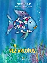 El Pez Arcoíris: (Spanish Edition)