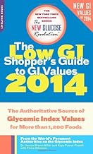 Low GI Shopper's Guide to GI Values 2014: The Authoritative Source of Glycemic Index Values for More Than 1,200 Foods