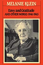 Envy and Gratitude: The Writings of Melanie Klein: 3