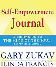 Self-Empowerment Journal: A Companion to the Mind of the Soul: Responsible Choice