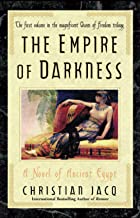 The Empire of Darkness: A Novel of Ancient Egypt: Volume 1