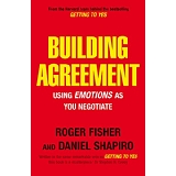 Building Agreement: Using Emotions as You Negotiate