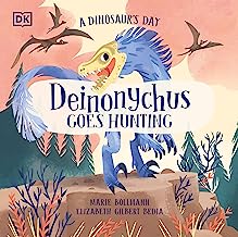 A Dinosaur's Day: Deinonychus Goes Hunting