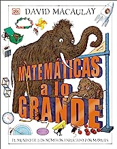 Matemáticas a lo grande / Mammoth Math: El mundo de los numeros explicado por mamuts / Numbers that explain our world