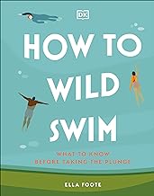 How to Wild Swim: What to Know Before Taking the Plunge
