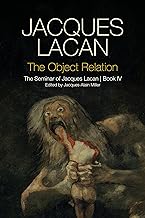 The Object Relation: The Seminar of Jacques Lacan, Book IV