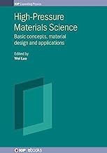 High-Pressure Materials Science: Basic concepts, material design and applications (IOP ebooks)