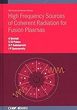 High Frequency Sources of Coherent Radiation for Fusion Plasmas (IOP Series in Plasma Physics)