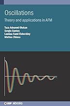 Oscillations and atomic force microscopy (IOP ebooks): Theory and applications in AFM