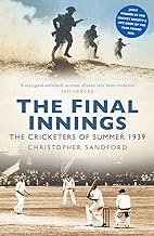 The Final Innings: The Cricketers of Summer 1939