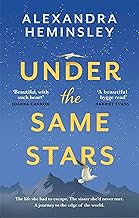 Under the Same Stars: A beautiful and moving tale of sisterhood and wilderness