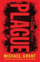 Plague: The classic YA thriller by number one bestselling author Michael Grant, with a brand new cover look for 2022