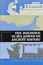 The Influence of Sea Power on Ancient History