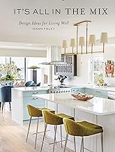 It's All in the Mix: Design Ideas for Living Well