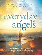 Everyday Angels (Large Print Edition): How to Encounter, Experience, and Engage Angels in Everyday Life