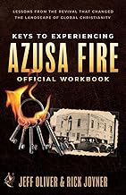 Keys to Experiencing Azusa Fire Workbook: Lessons from the Revival that Changed the Landscape of Global Christianity
