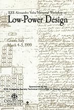 IEEE Alessandro Volta Memorial Workshop on Low-Power Design: Proceedings, March 4-5, 1999, Como, Italy