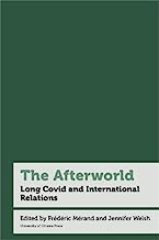 The Afterworld: Long COVID and International Relations (Working Title)