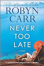 Never Too Late: A Novel