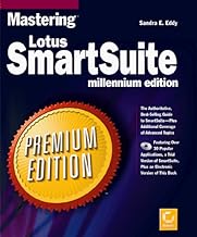 Mastering Lotus Smartsuite: Millennium Edition/Premium Editon