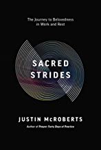 Sacred Strides: The Journey to Belovedness in Work and Rest