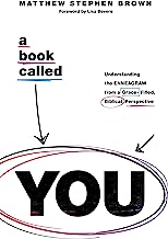 A Book Called You: Understanding the ENNEAGRAM from a Grace-Filled, Biblical Perspective