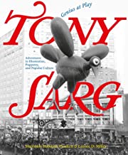 Tony Sarg: Genius at Play: Adventures in Illustration, Puppetry, and Popular Culture