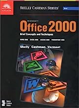 Microsoft Office 2000 Brief Concepts and Techniques: Word 2000, Excel 2000, Access 2000, Powerpoint 2000