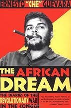 The African Dream: The Diaries of the Revolutionary War in the Congo