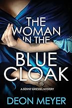 The Woman in the Blue Cloak: A Benny Griessel Novel: 6