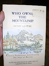 Who Owns the Mountains?: Classic Selections Celebrating the Joys of Nature