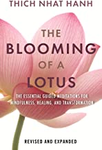 The Blooming of a Lotus REVISED & EXPANDED: Essential Guided Meditations for Mindfulness, Healing, and Transformation
