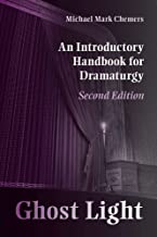 Ghost Light: An Introductory Handbook for Dramaturgy