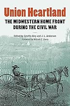 Union Heartland: The Midwestern Home Front During the Civil War