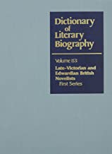 Dictionary of Literary Biography: Late-Victorian and Edwardian Novelists:First Series: 153