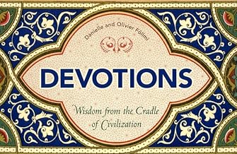 Devotions: Wisdom from the Cradle of Civilization