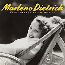 Marlene Dietrich: Photographs and Memories