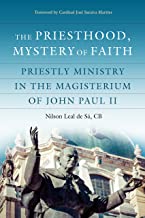 The Priesthood, Mystery of Faith: Priestly Ministry in the Magisterium of John Paul II