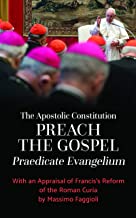 The Apostolic Constitution: Preach the Gospel - Praedicate Evangelium