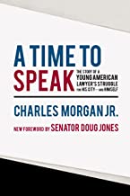 A Time to Speak: The Story of a Young American Lawyer's Struggle for His City-and Himself