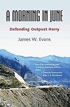 A Morning in June: Defending Outpost Harry