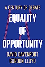 Equality of Opportunity: A Century of Debate