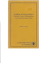 Ludwig Wittgenstein's Tractatus logico-philosophicus: A transcendental critiq...