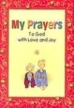 Title: My Prayers To God with Love and Joy